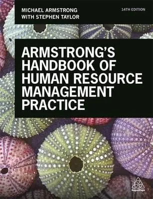 Armstrong's Handbook of Human Resource Management Practice