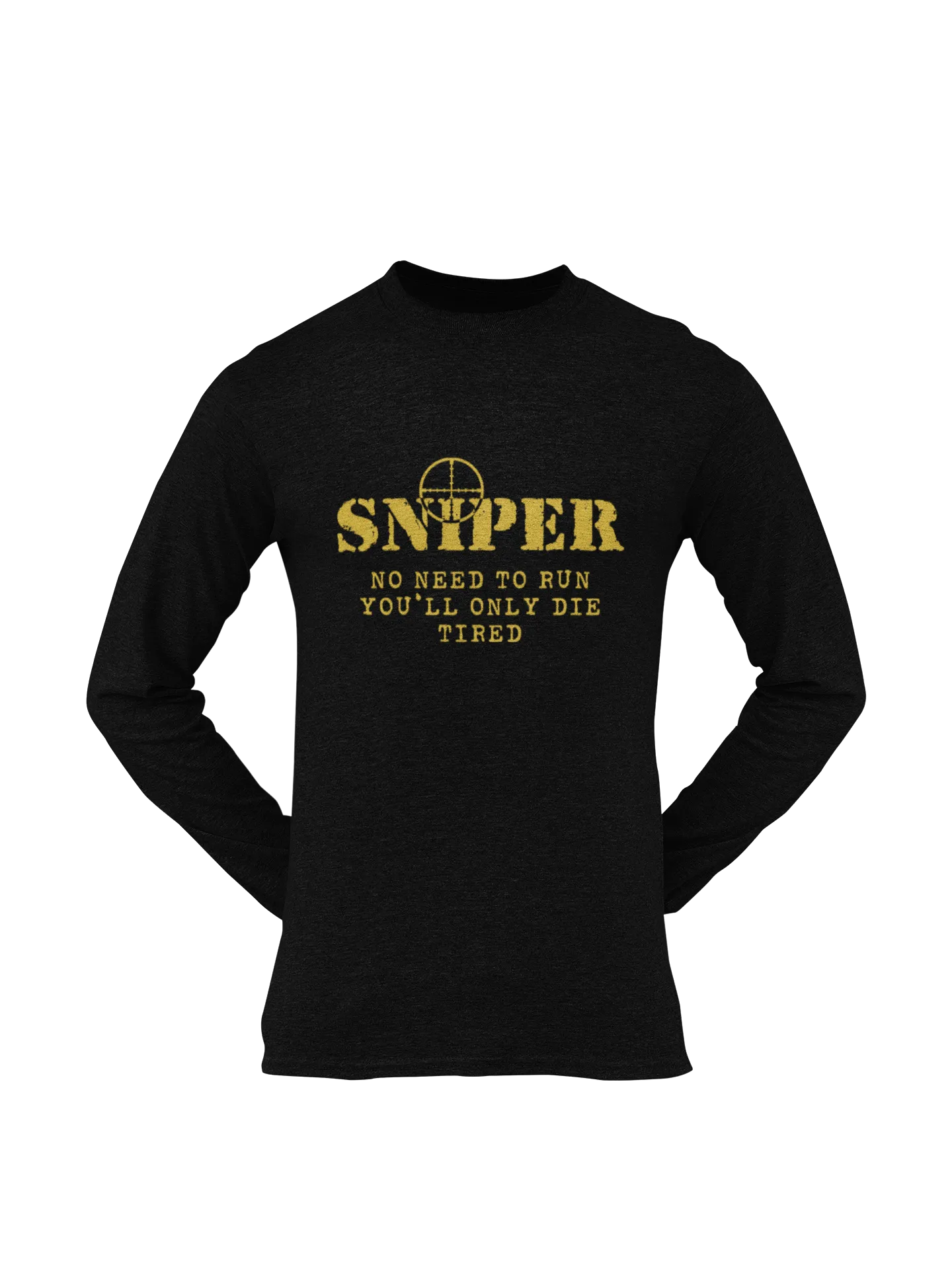 Sniper T-shirt - Sniper, No Need To Run..... (Men)